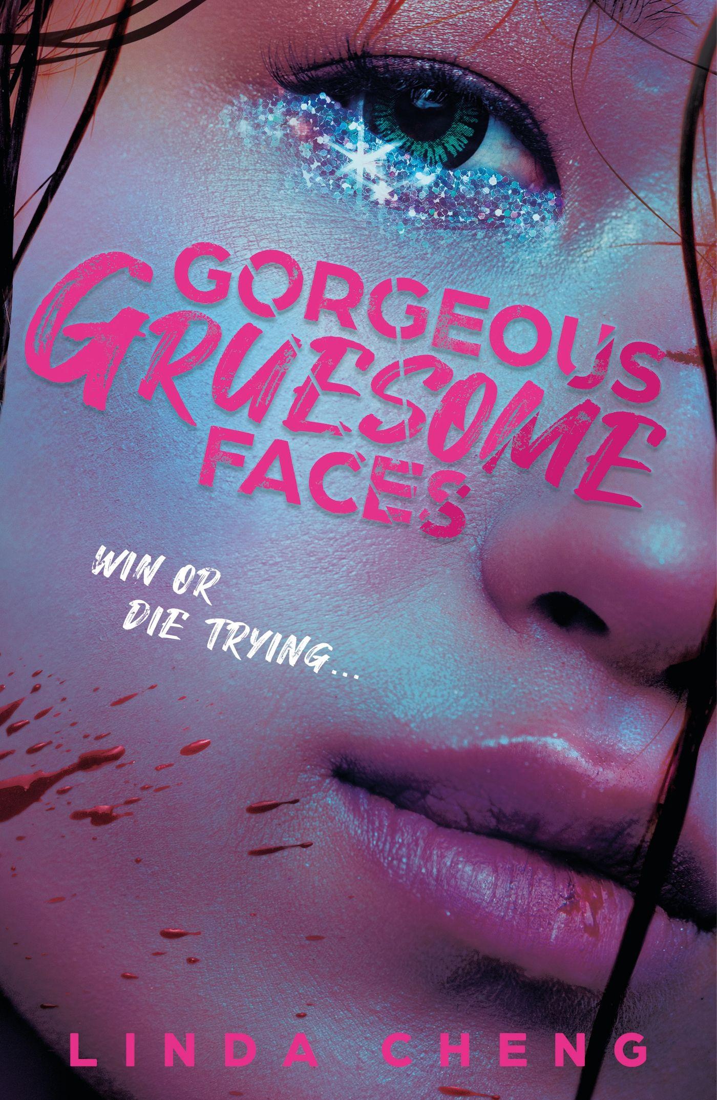 Vorderes Coverbild Gorgeous Gruesome Faces