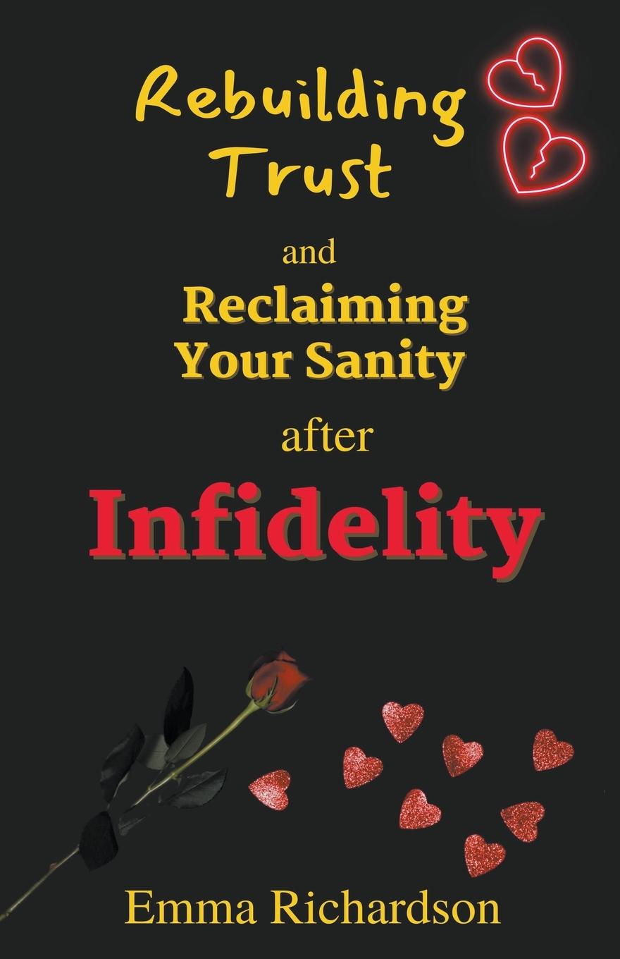 Vorderes Coverbild Rebuilding Trust and Reclaiming Your Sanity after Infidelity