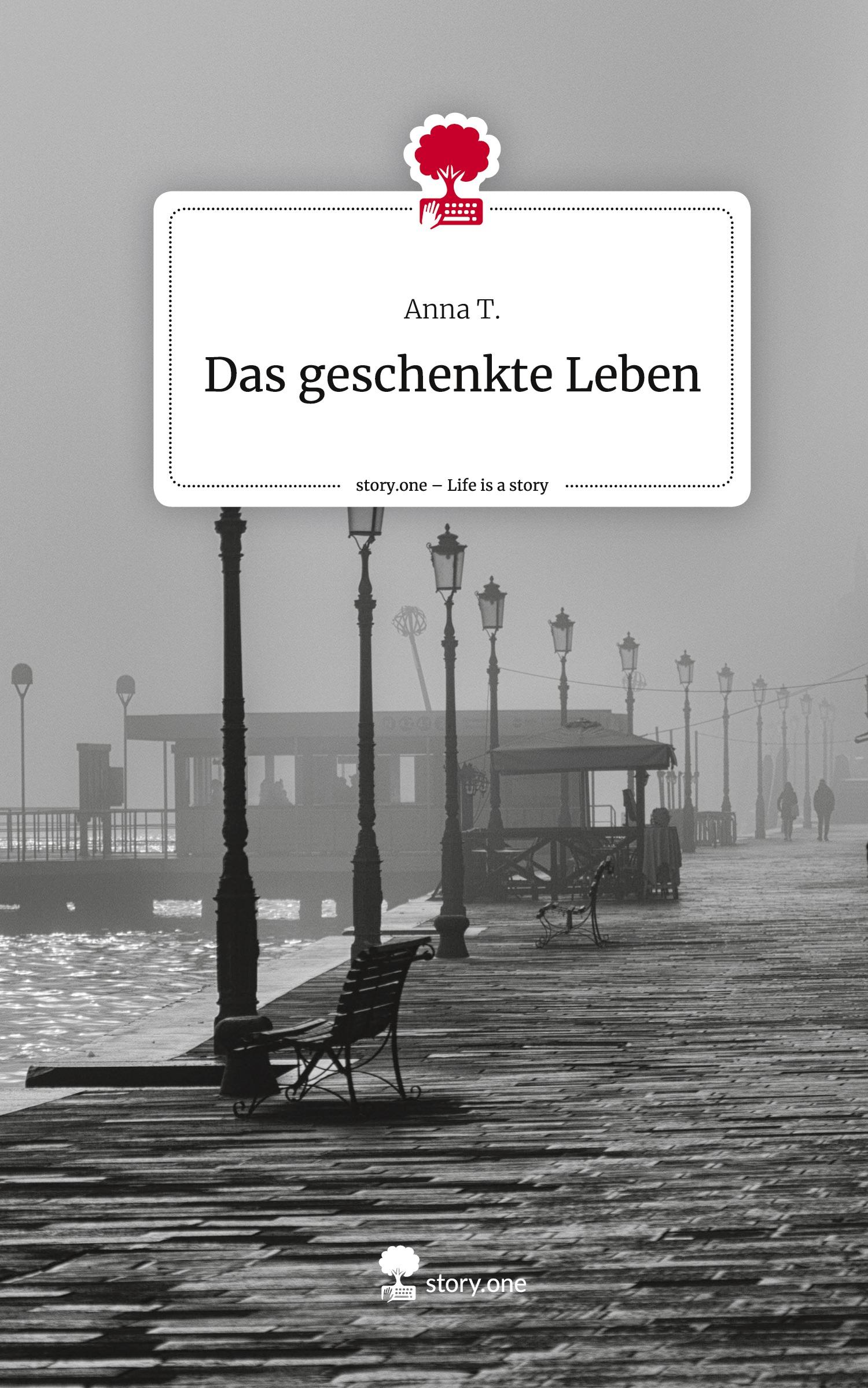 Vorderes Coverbild Das geschenkte Leben. Life is a Story - story.one
