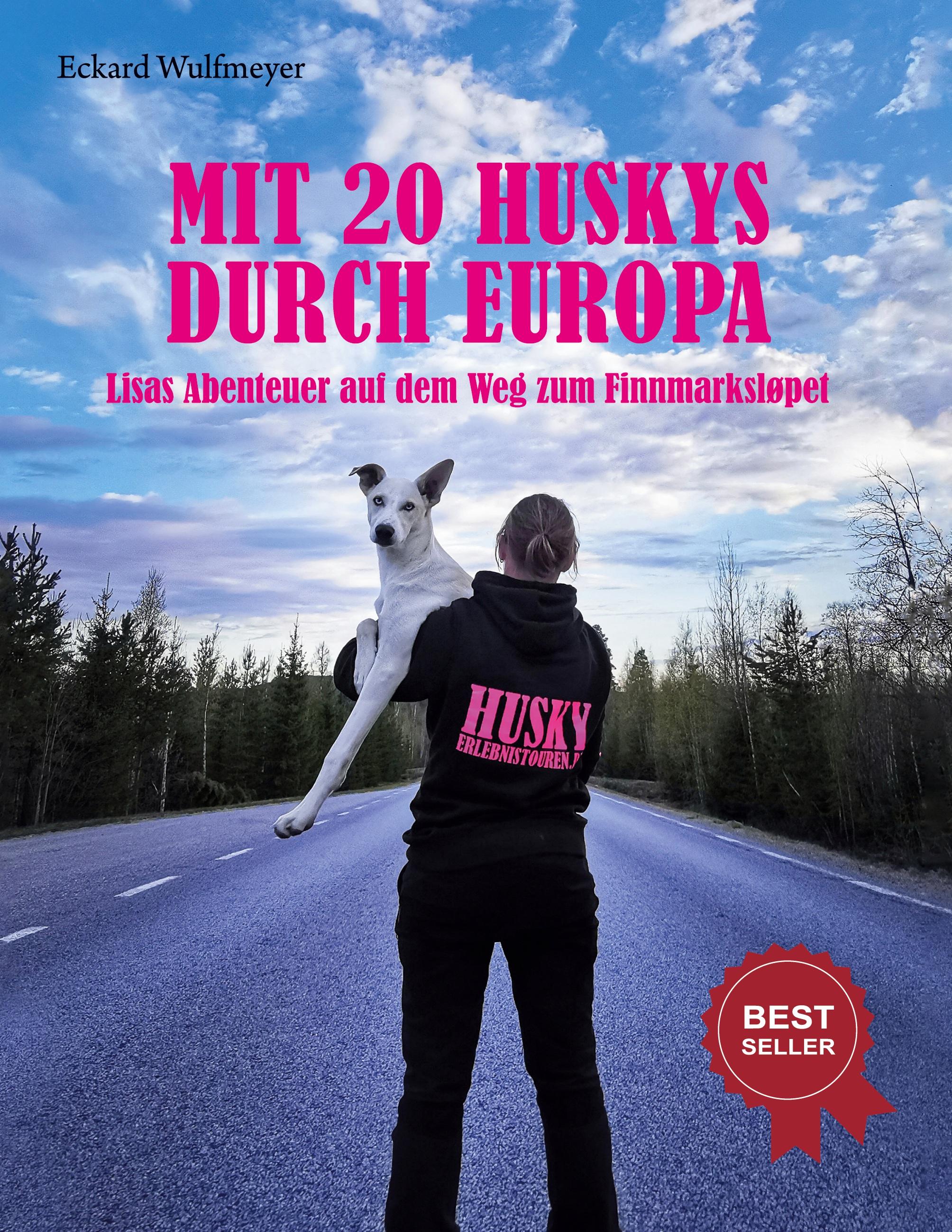 Vorderes Coverbild Mit 20 Huskys durch Europa