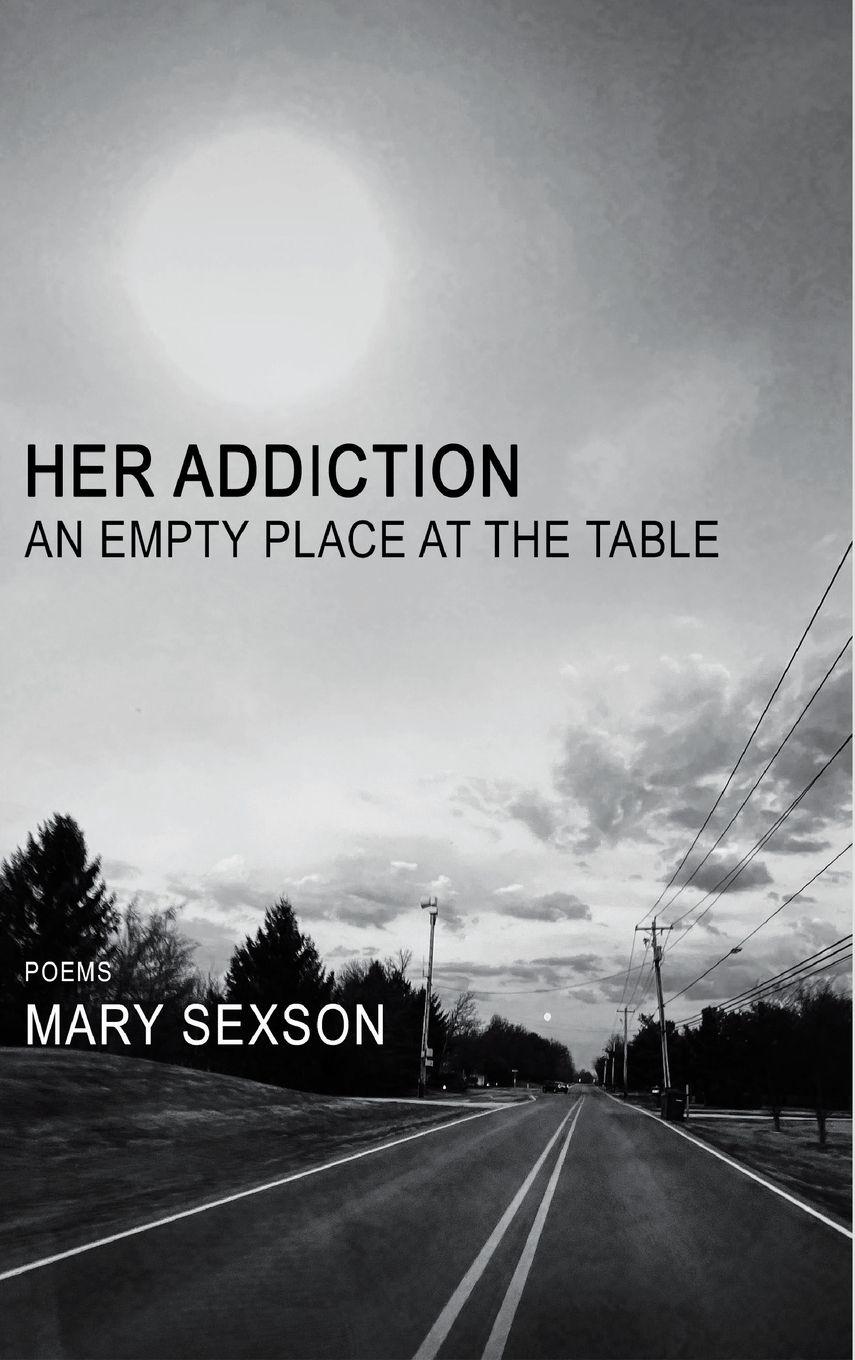 Vorderes Coverbild Her Addiction, An Empty Place at the Table