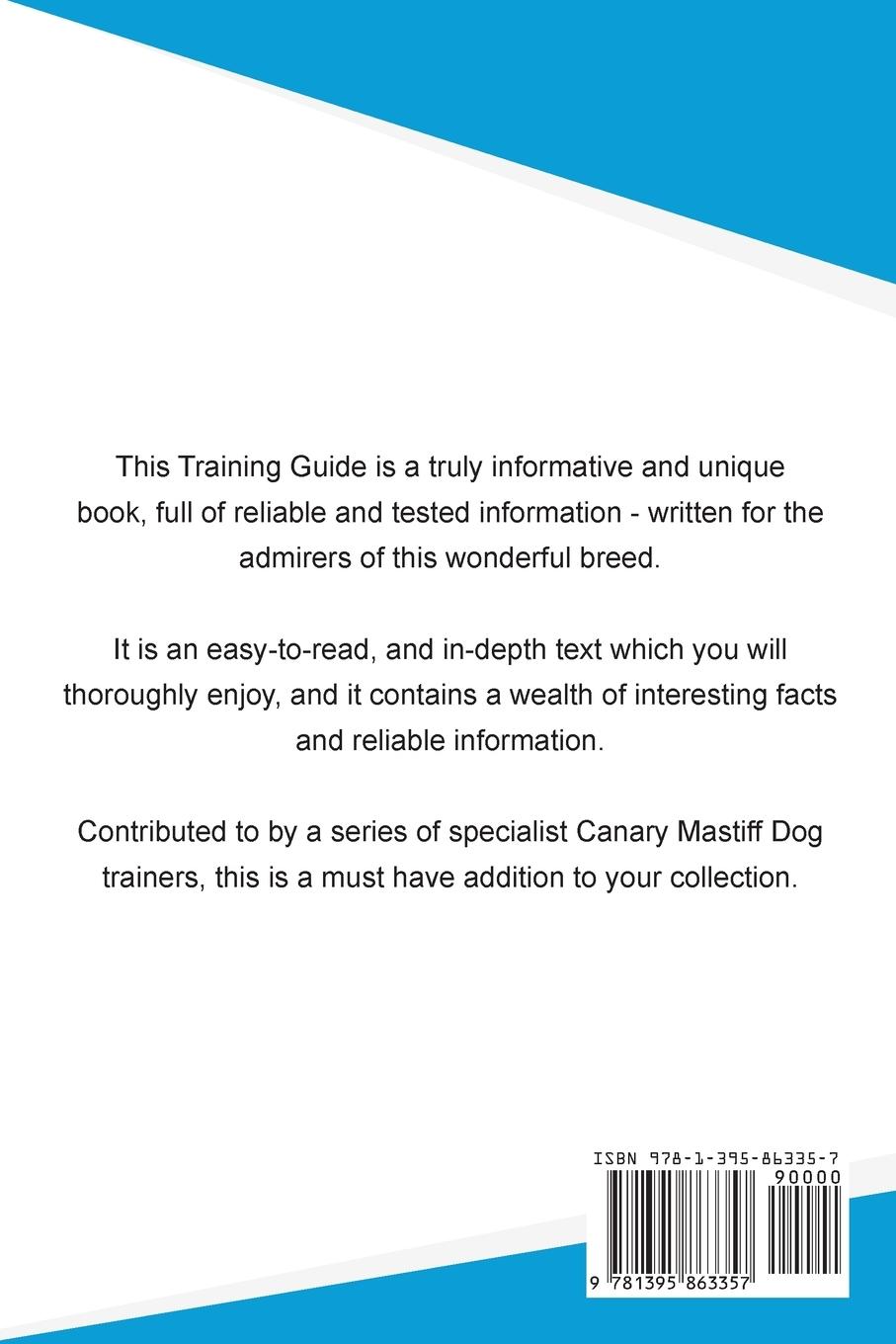 Rückseitencover Canary Mastiff Dog (Perro de Presa Canario) Training Guide Canary Mastiff Dog Training Includes