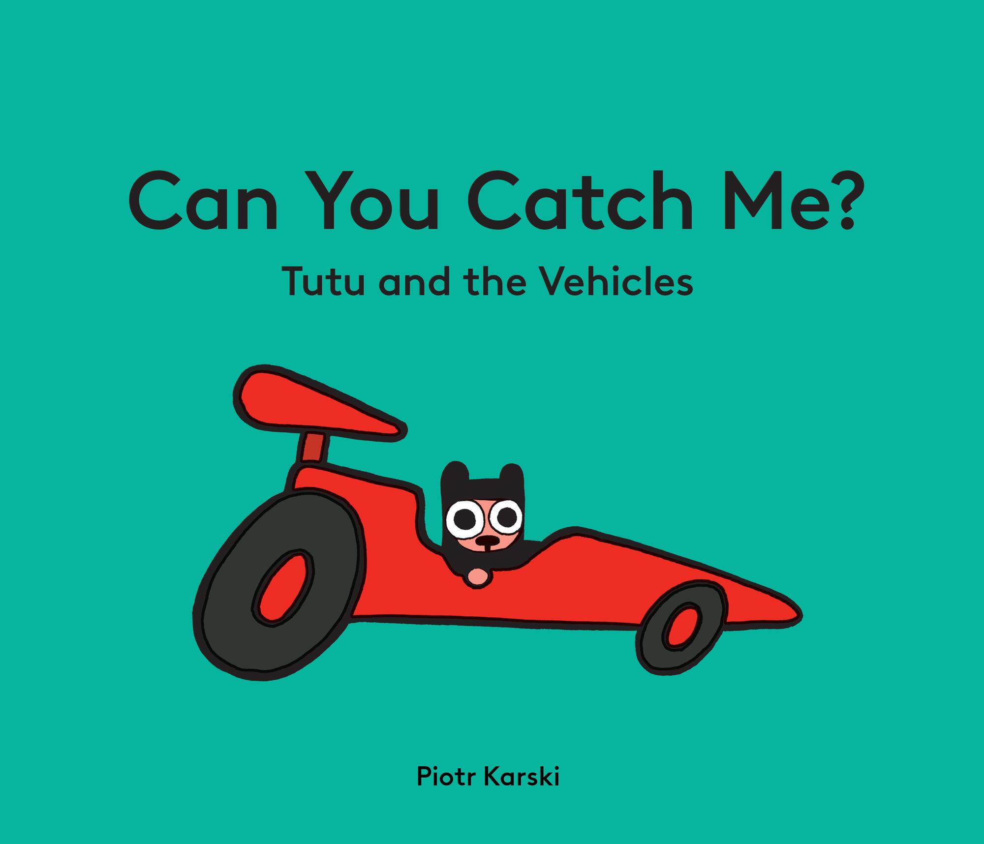 Vorderes Coverbild Can You Catch Me? Tutu and the Vehicles