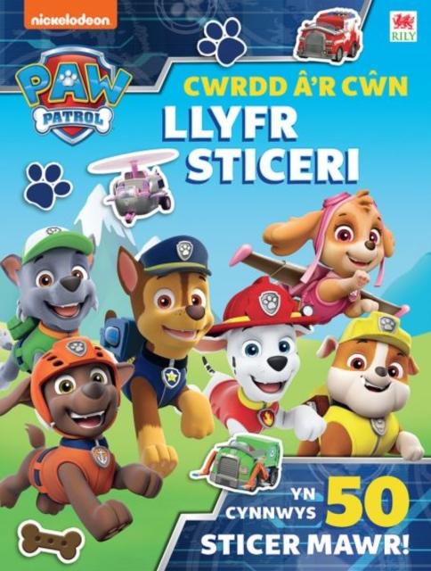 Vorderes Coverbild Paw Patrol: Cwrdd a'r Cwn - Llyfr Sticeri