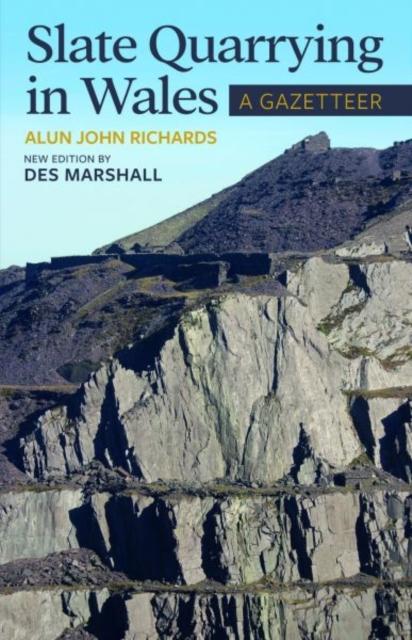 Vorderes Coverbild Slate Quarrying in Wales: A Gazetteer