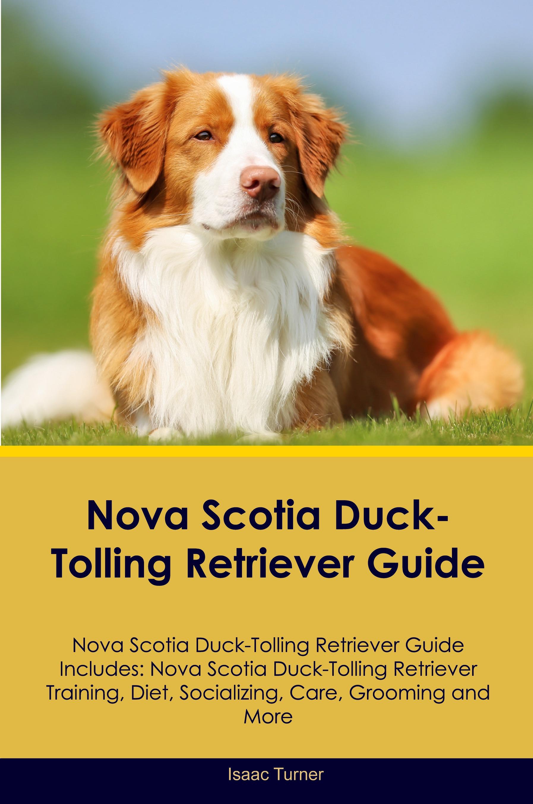 Vorderes Coverbild Nova Scotia Duck-Tolling Retriever Guide Nova Scotia Duck-Tolling Retriever Guide Includes