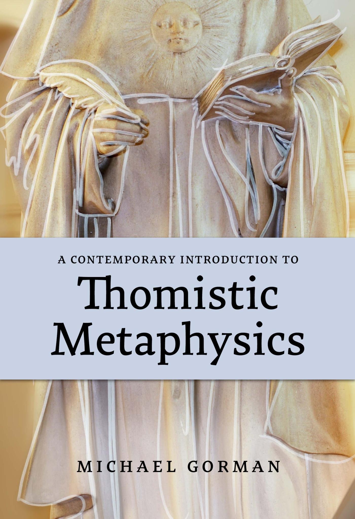 Vorderes Coverbild A Contemporary Introduction to Thomistic Metaphysics