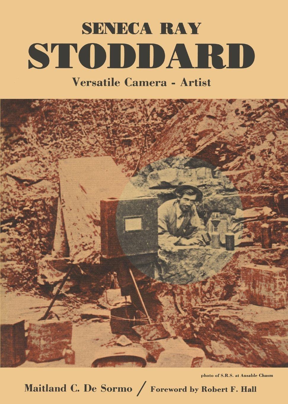 Vorderes Coverbild Seneca Ray Stoddard, Versatile Camera Artist