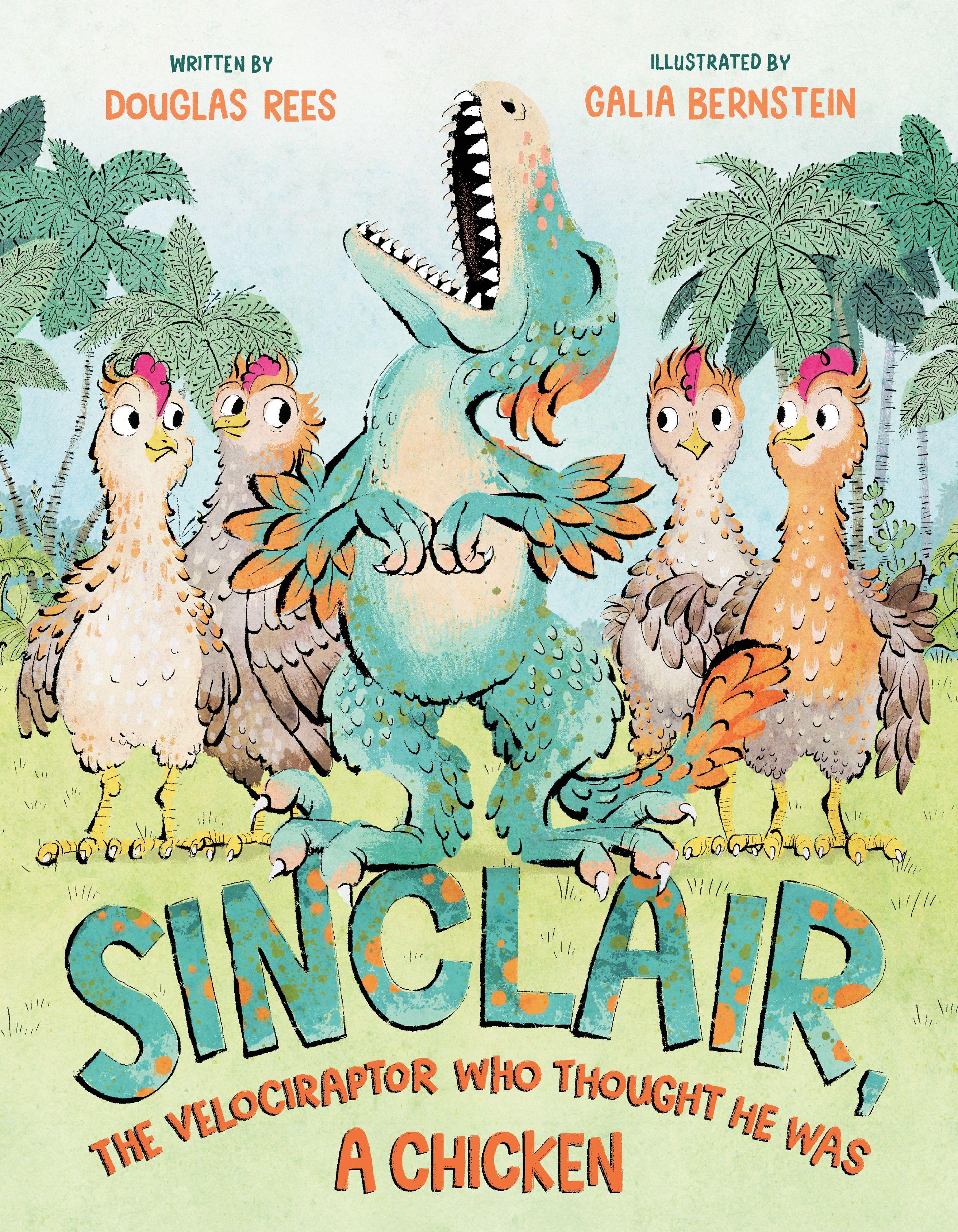 Vorderes Coverbild Sinclair, the Velociraptor Who Thought He Was a Chicken