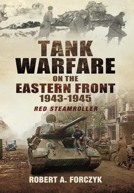 Vorderes Coverbild Tank Warfare on the Eastern Front, 1943-1945