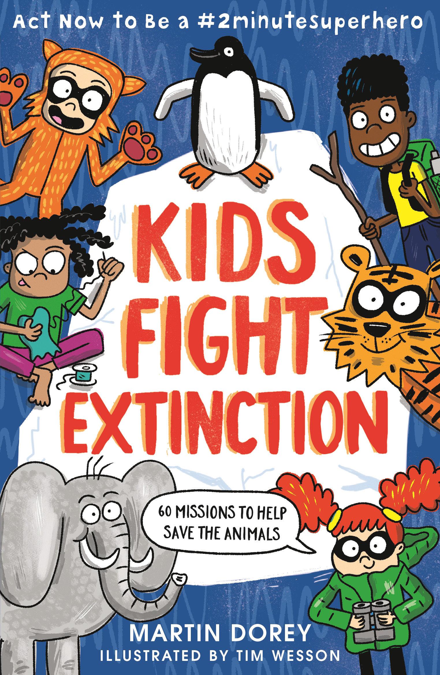 Vorderes Coverbild Kids Fight Extinction: ACT Now to Be a #2minutesuperhero