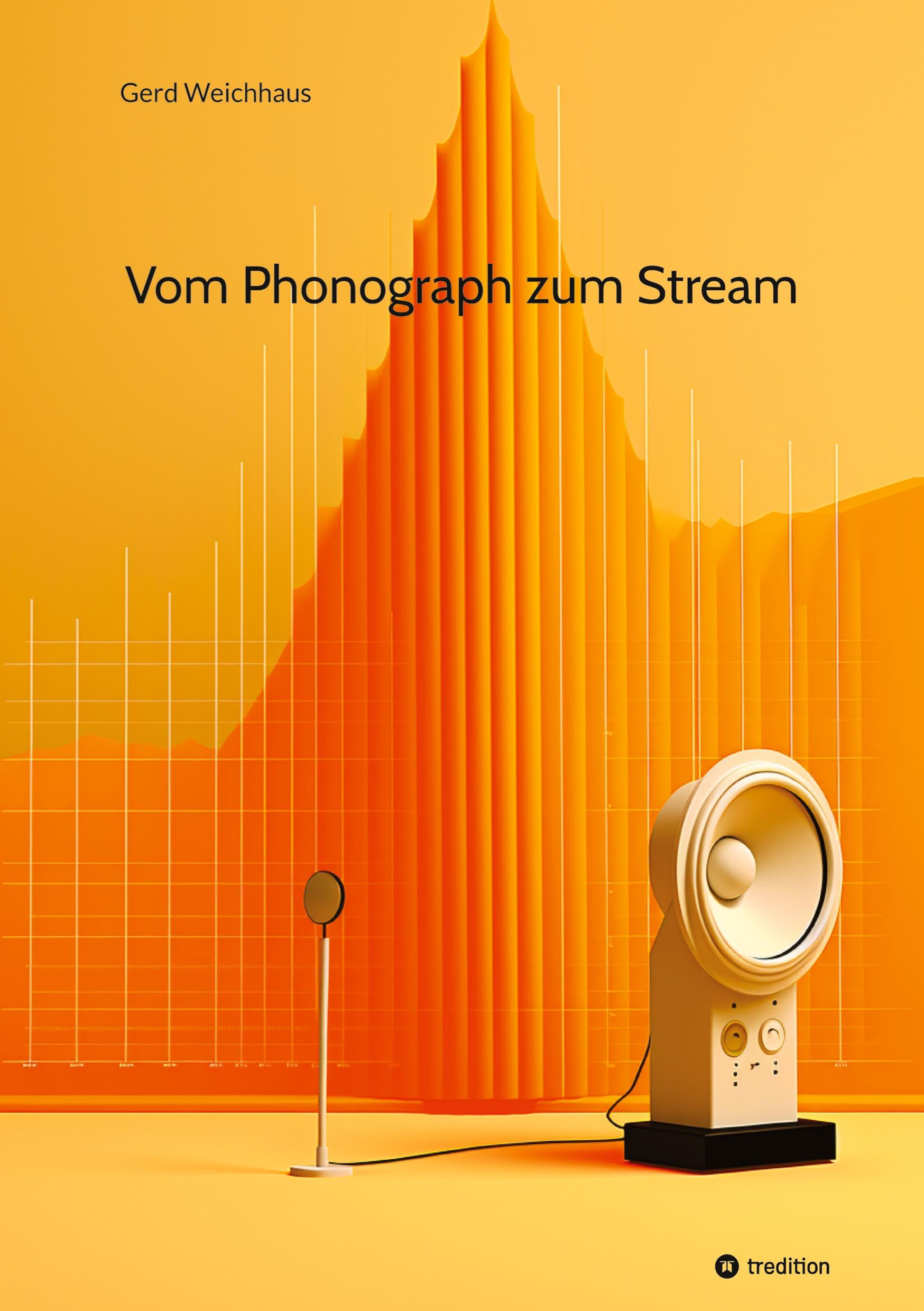 Vorderes Coverbild Vom Phonograph zum Stream