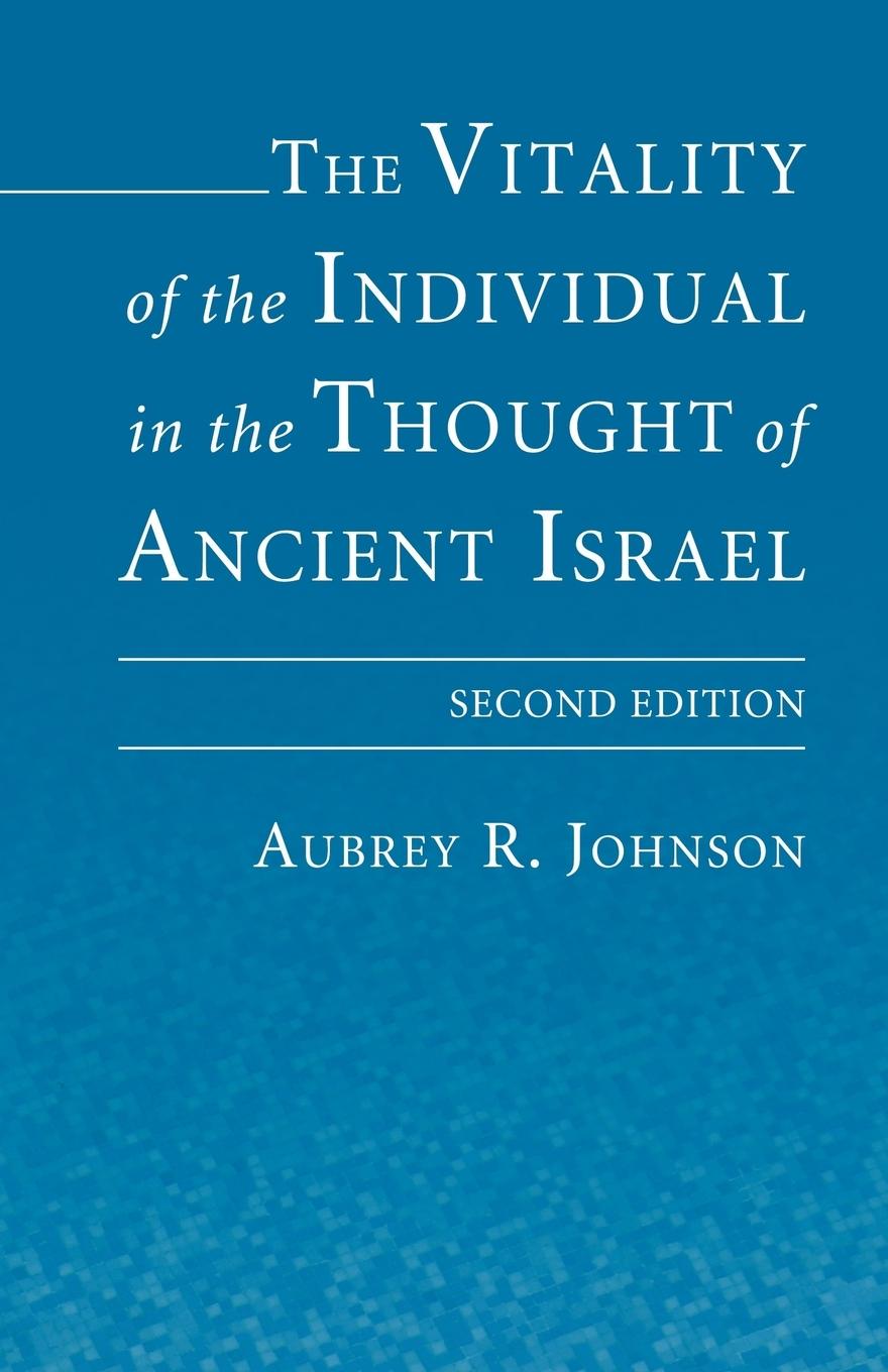 Vorderes Coverbild The Vitality of the Individual in the Thought of Ancient Israel