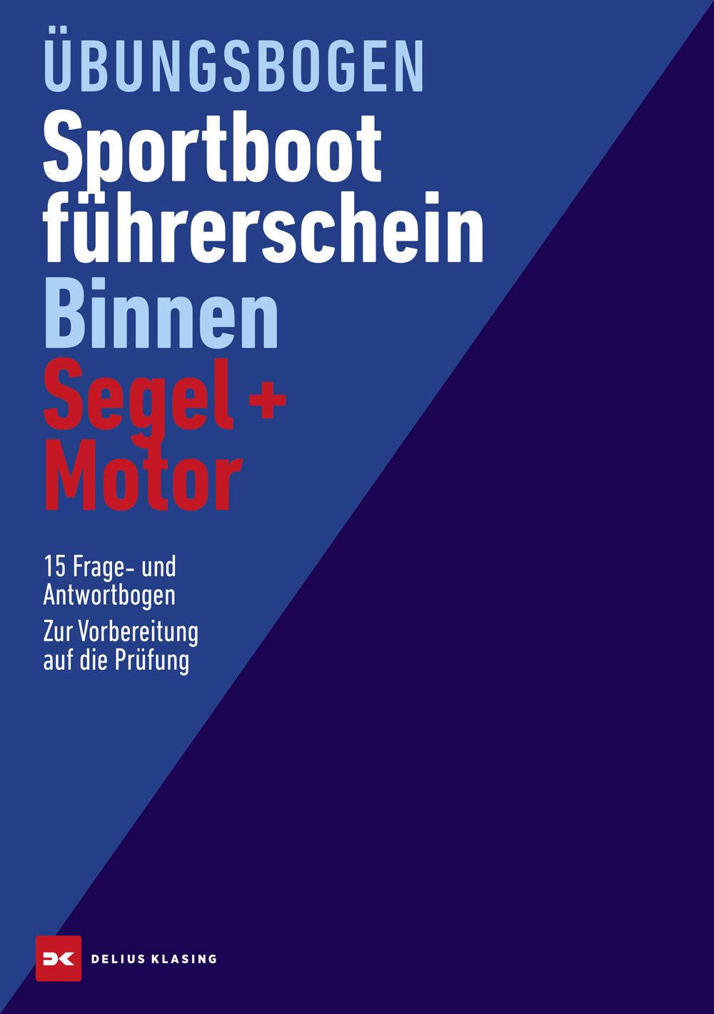 Vorderes Coverbild Übungsbogen Sportbootführerschein Binnen Segel/Motor