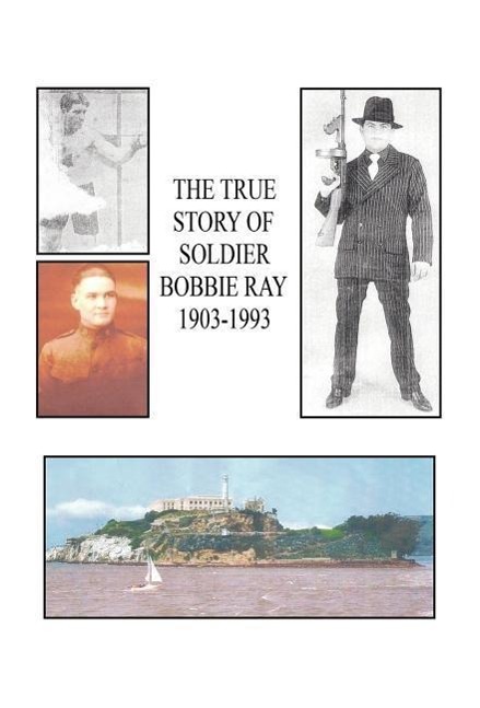 Vorderes Coverbild The True Story of Soldier Bobbie Ray