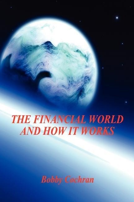 Vorderes Coverbild The Financial World and How it Works