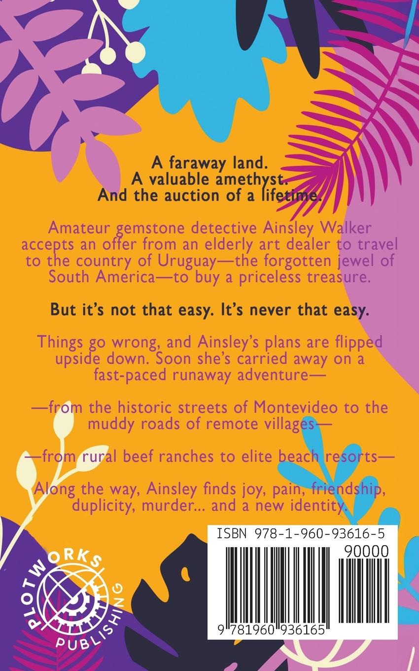 Rückseitencover The Uruguay Amethyst (An Ainsley Walker Gemstone Travel Mystery)