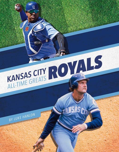Vorderes Coverbild Kansas City Royals All-Time Greats