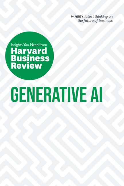 Vorderes Coverbild Generative Ai: The Insights You Need from Harvard Business Review