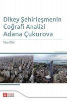 Vorderes Coverbild Dikey Sehirlesmenin Cografi Analizi Adana Cukurova