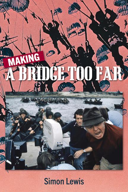 Vorderes Coverbild Making a Bridge Too Far