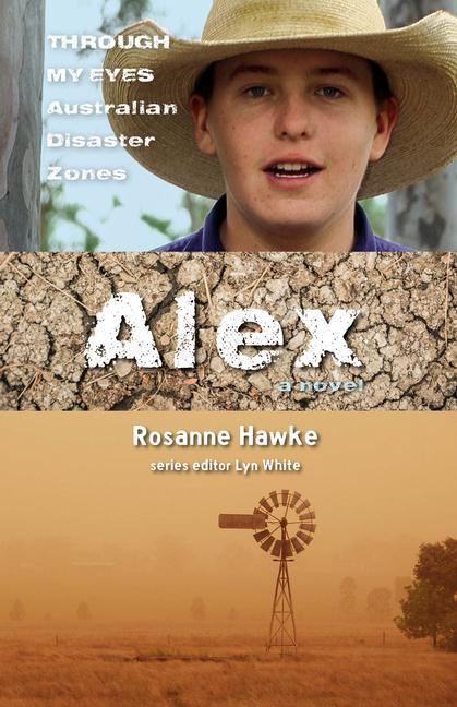 Vorderes Coverbild Alex: Through My Eyes - Australian Disaster Zones