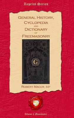 Vorderes Coverbild General History, Cyclopedia and Dictionary of Freemasonry