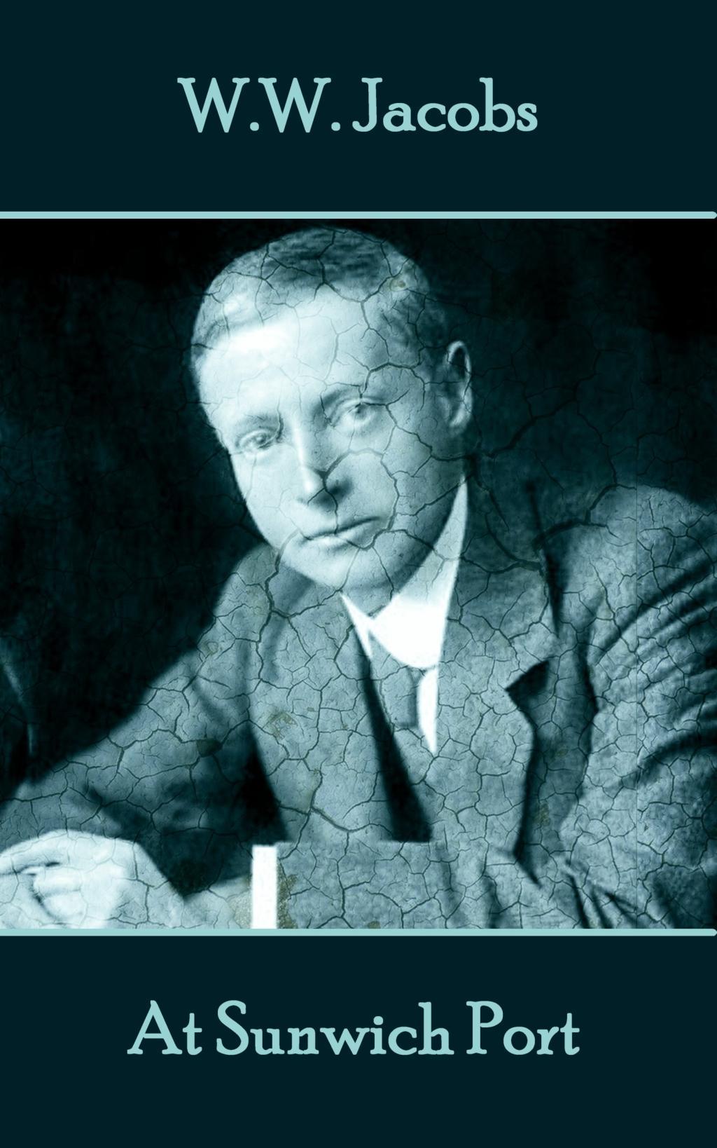 Vorderes Coverbild W.W. Jacobs - At Sunwich Port