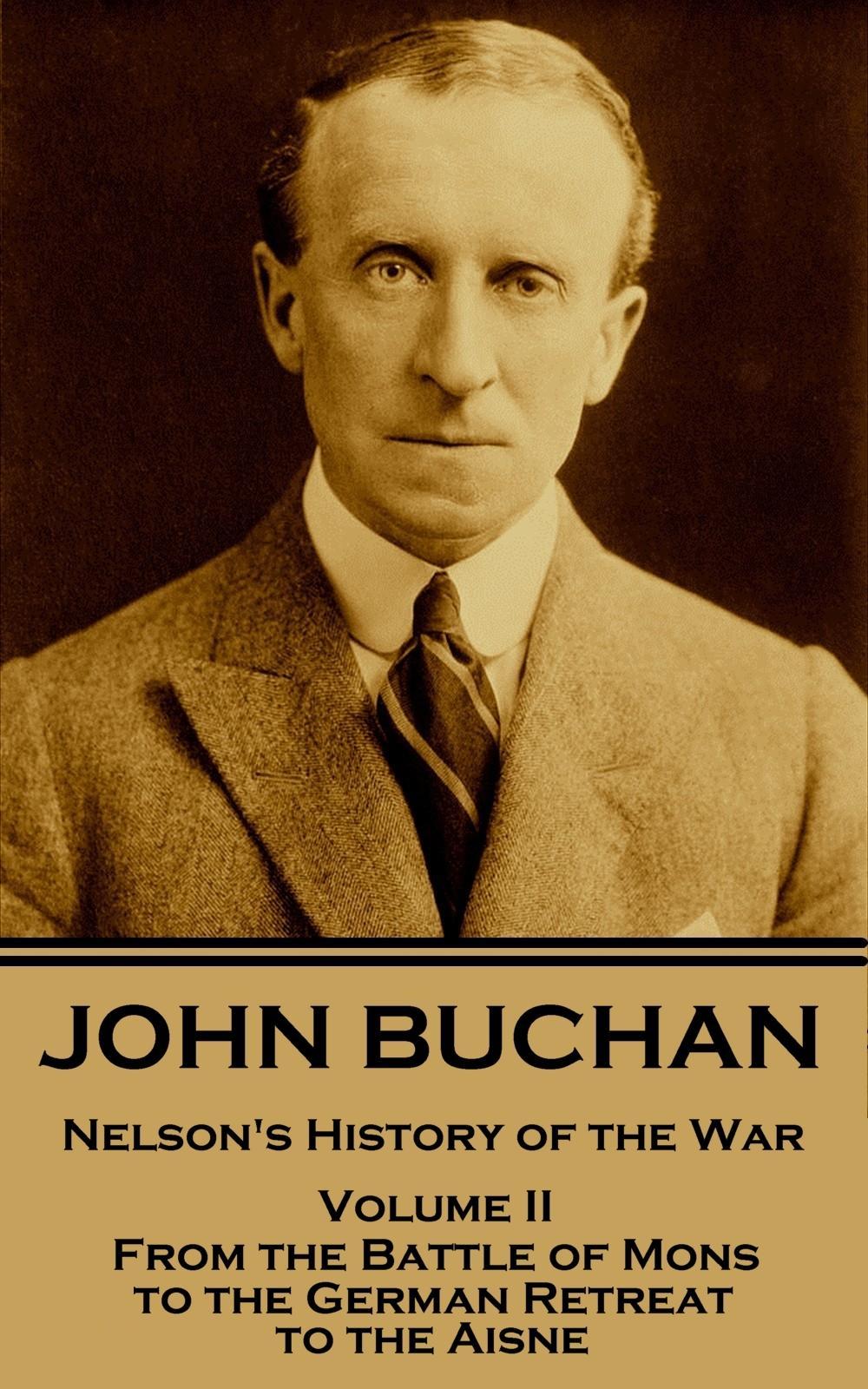 Vorderes Coverbild John Buchan - Nelson's History of the War - Volume II (of XXIV)