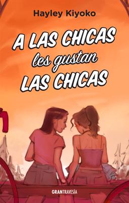 Vorderes Coverbild A Las Chicas Les Gustan Las Chicas