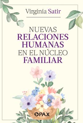 Vorderes Coverbild Nuevas Relaciones Humanas En El Núcleo Familiar