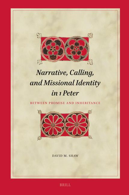 Vorderes Coverbild Narrative, Calling, and Missional Identity in 1 Peter