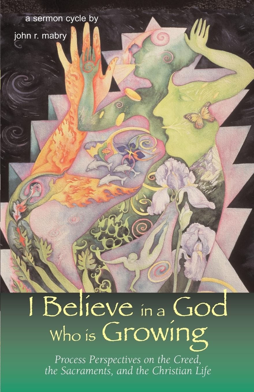Vorderes Coverbild I Believe in a God Who is Growing