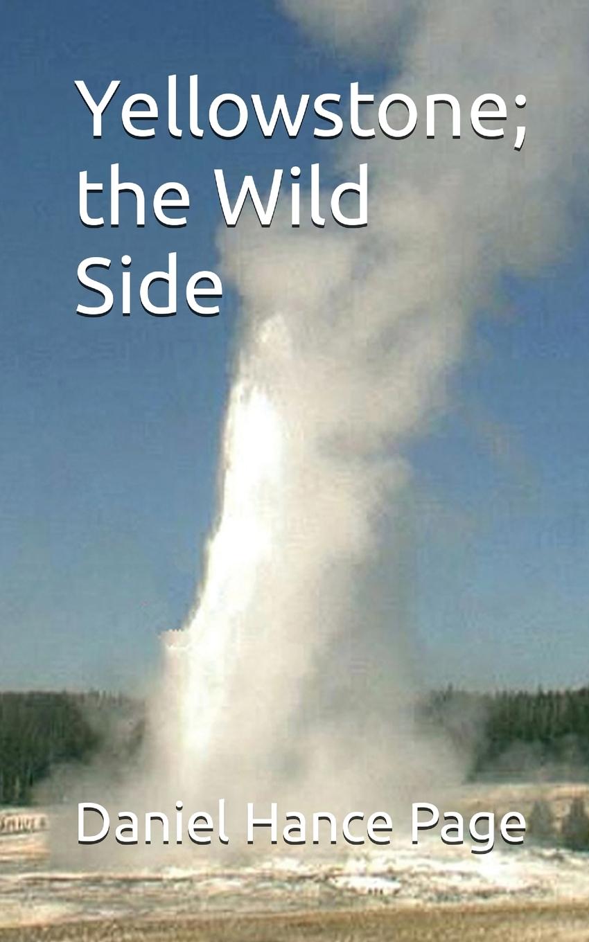 Vorderes Coverbild Yellowstone; the Wild Side
