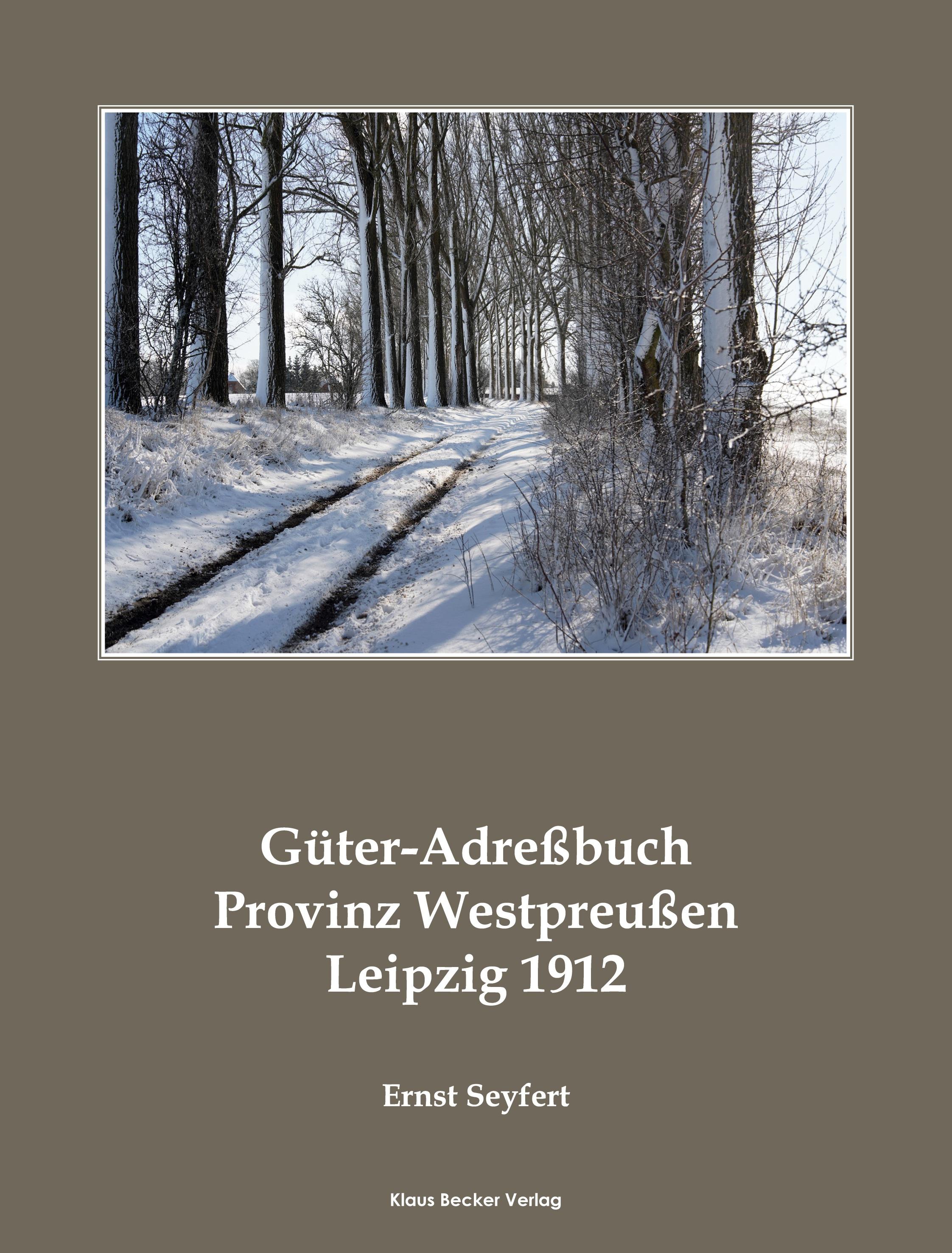 Vorderes Coverbild Güter-Adreßbuch Provinz Westpreußen 1912; Agricultural Estates Adress-Book of the Province of West Prussia 1912