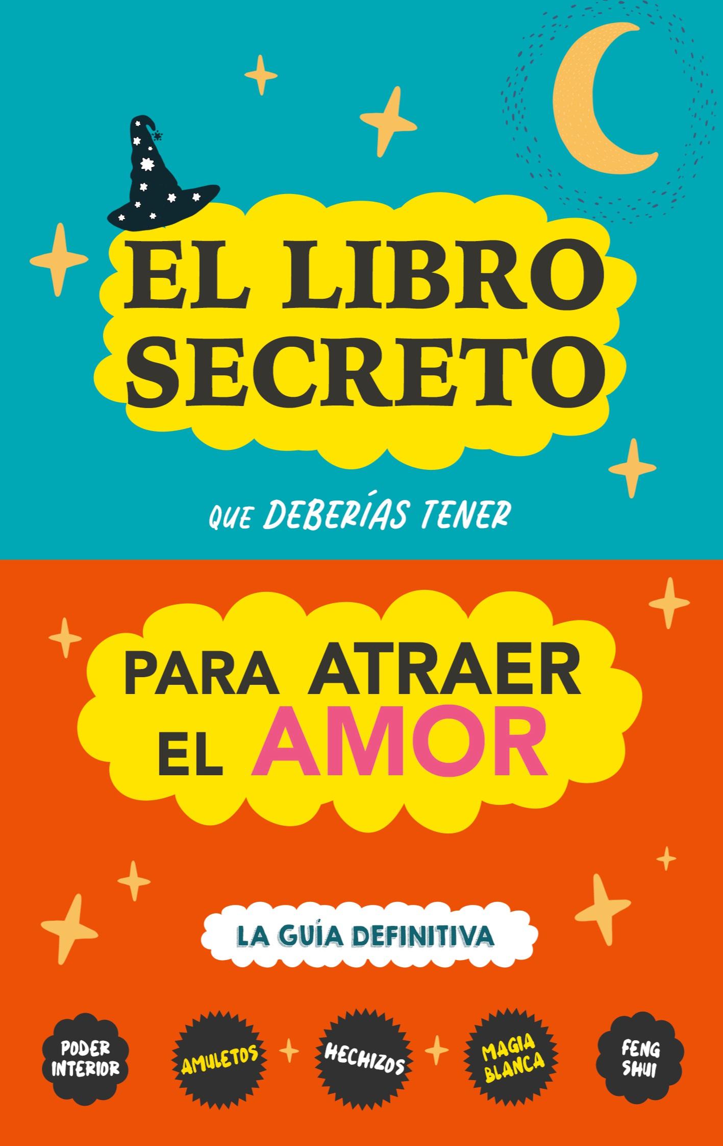 Vorderes Coverbild El libro secreto que deberías tener para atraer el amor