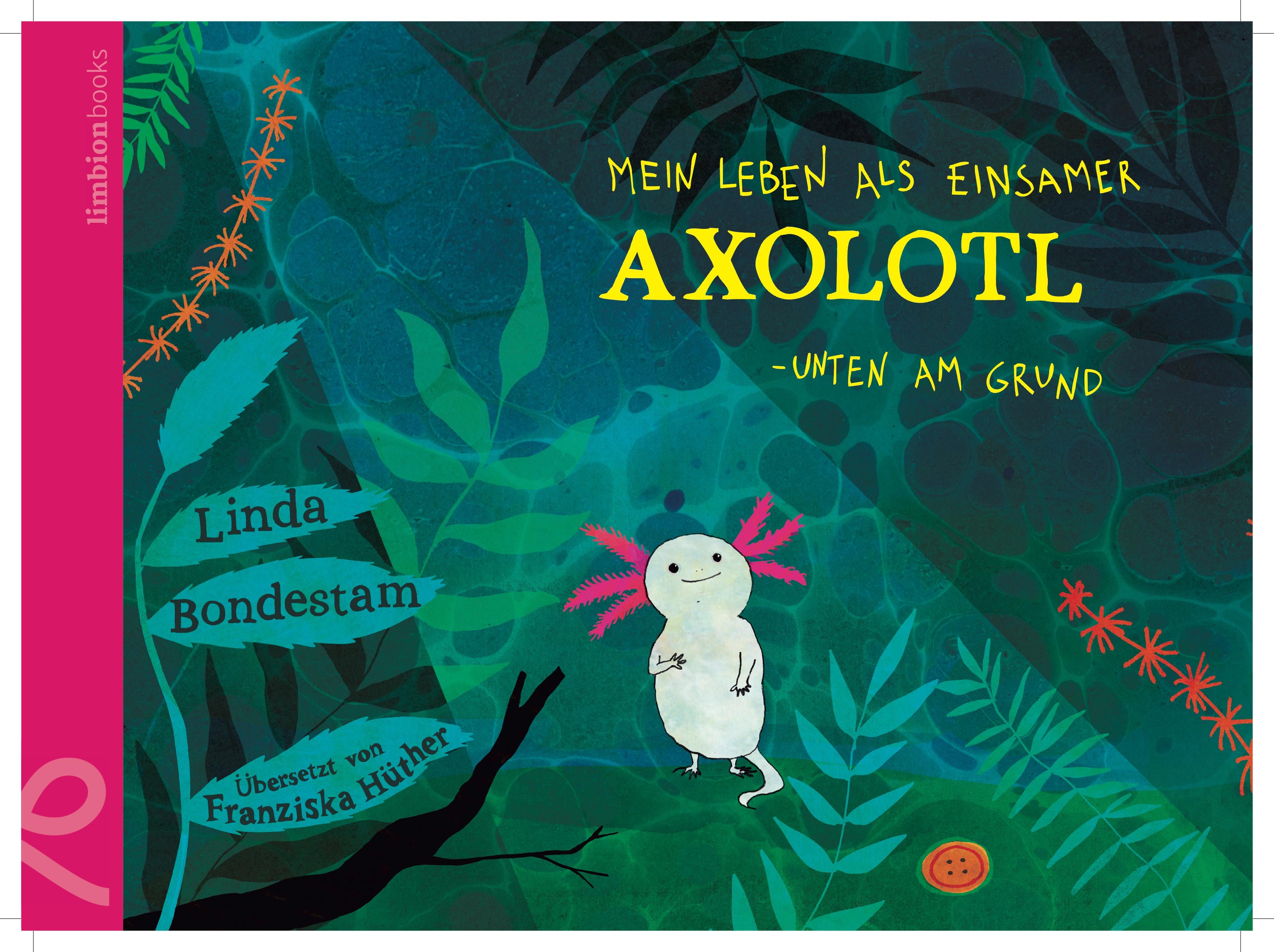 Vorderes Coverbild Mein Leben als einsamer Axolotl