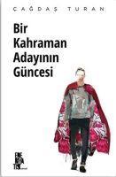Vorderes Coverbild Bir Kahraman Adayinin Güncesi