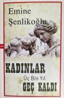 Vorderes Coverbild Kadinlar Üc Bin Yil Gec Kaldi