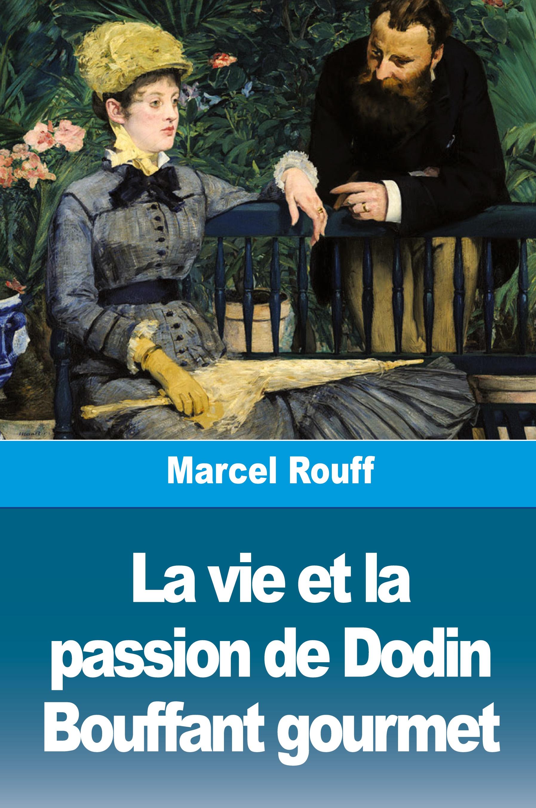 Vorderes Coverbild La vie et la passion de Dodin Bouffant gourmet
