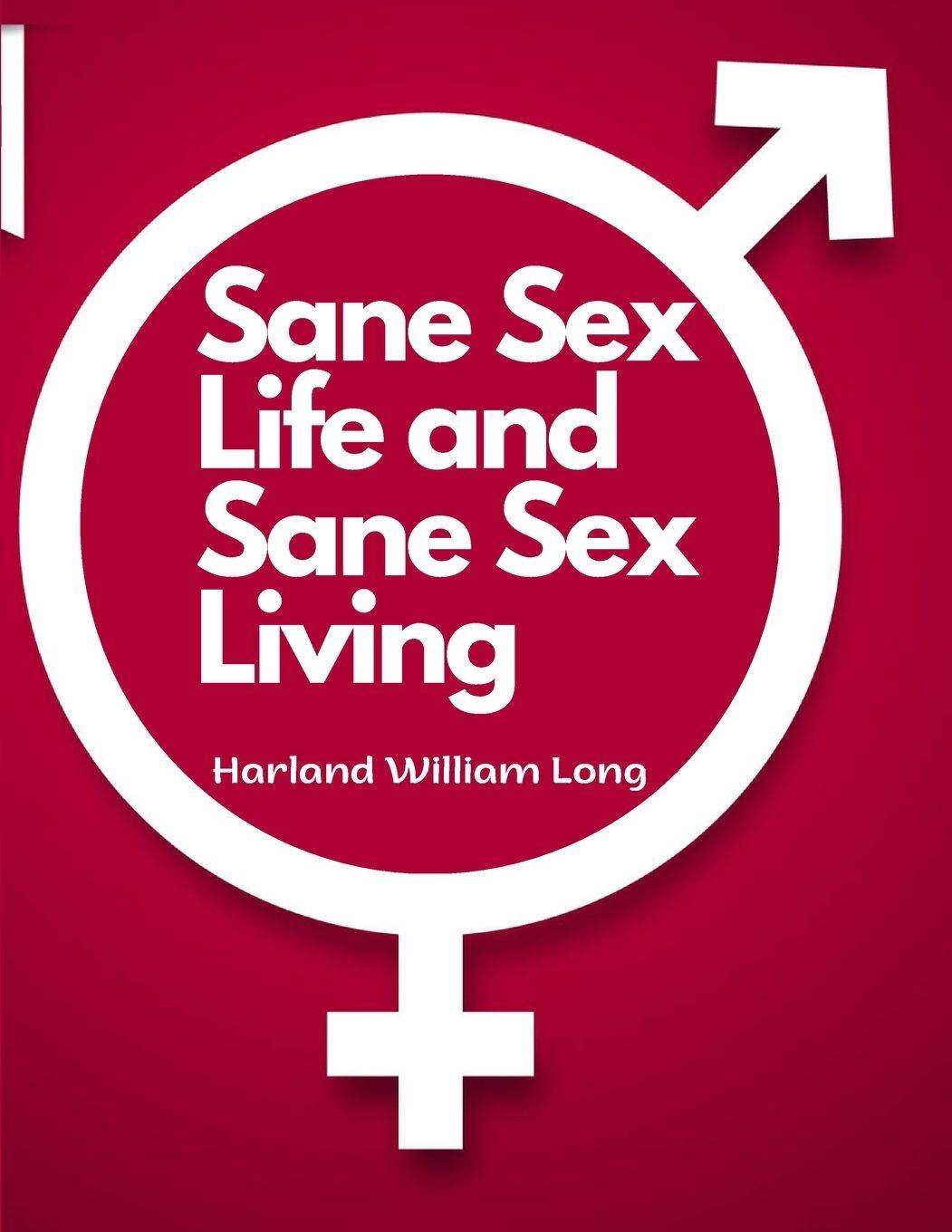 Vorderes Coverbild Sane Sex Life and Sane Sex Living