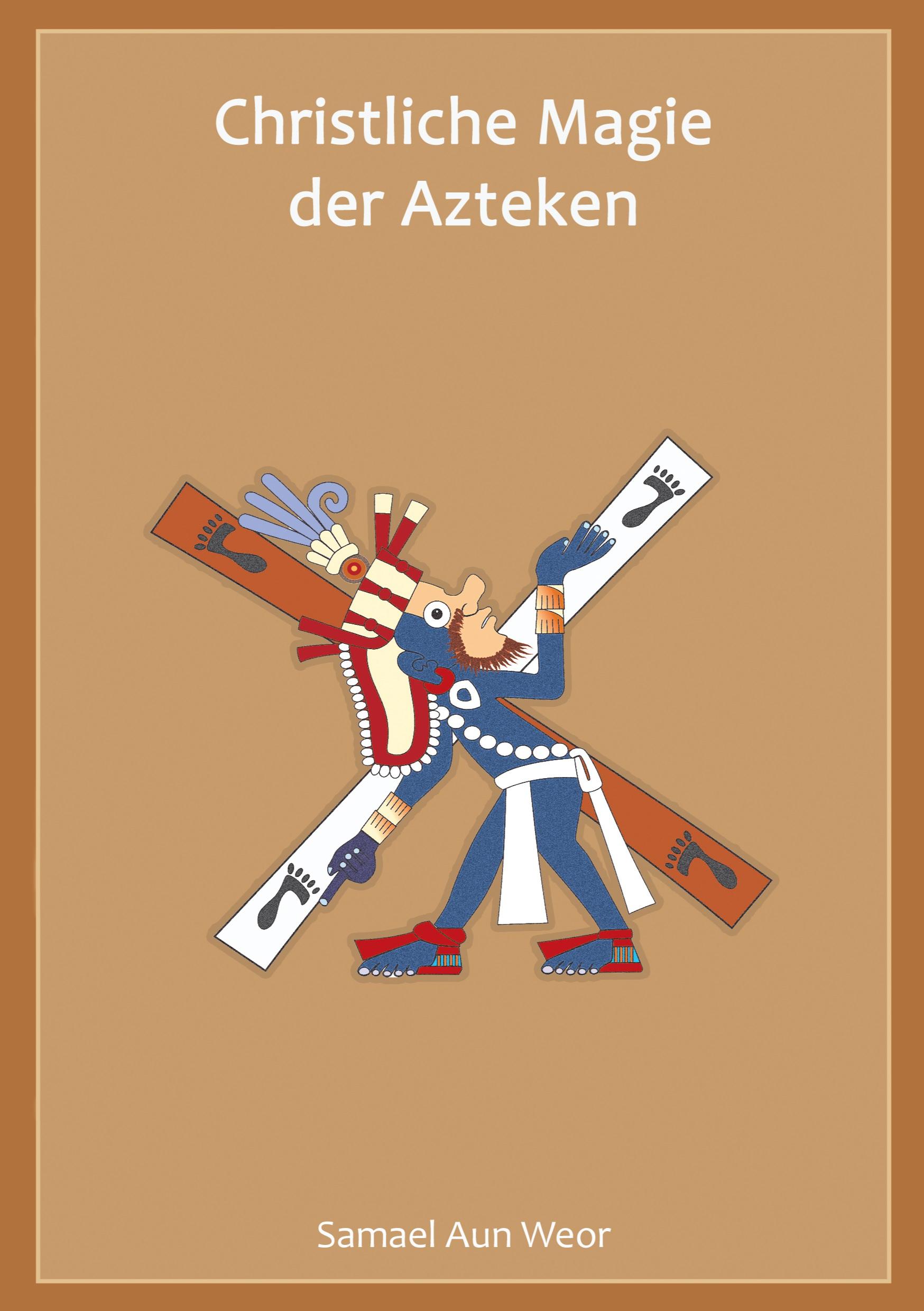 Vorderes Coverbild Christliche Magie der Azteken
