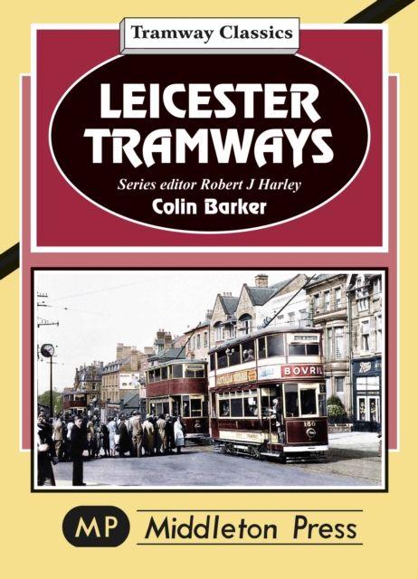 Vorderes Coverbild Leicester Tramway.
