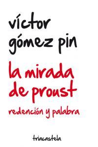 Vorderes Coverbild La mirada de Proust : redención y palabra