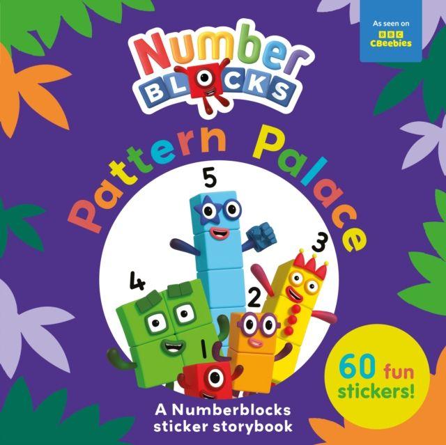 Vorderes Coverbild Pattern Palace: A Numberblocks Sticker Storybook