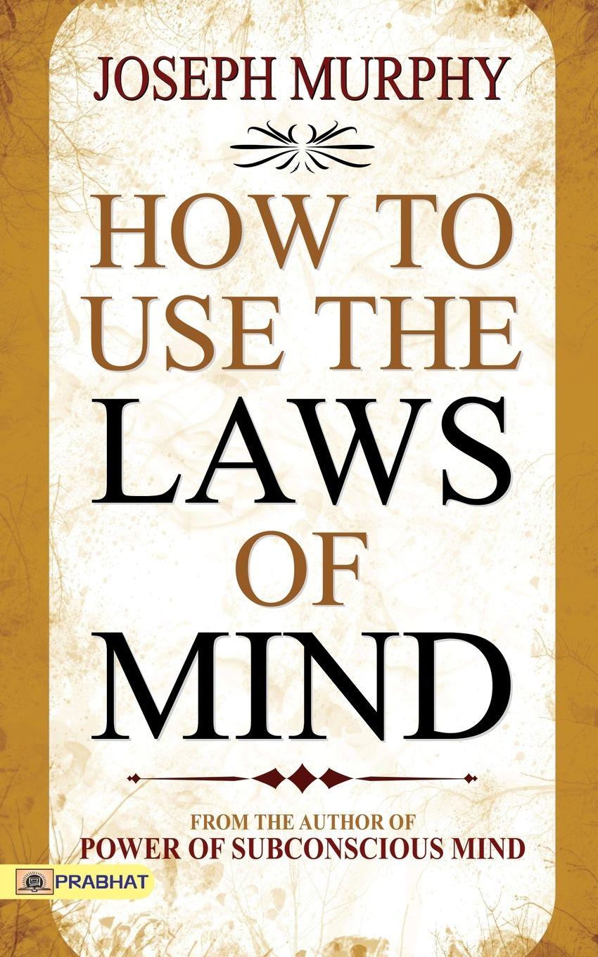 Vorderes Coverbild How to Use The Laws of Mind