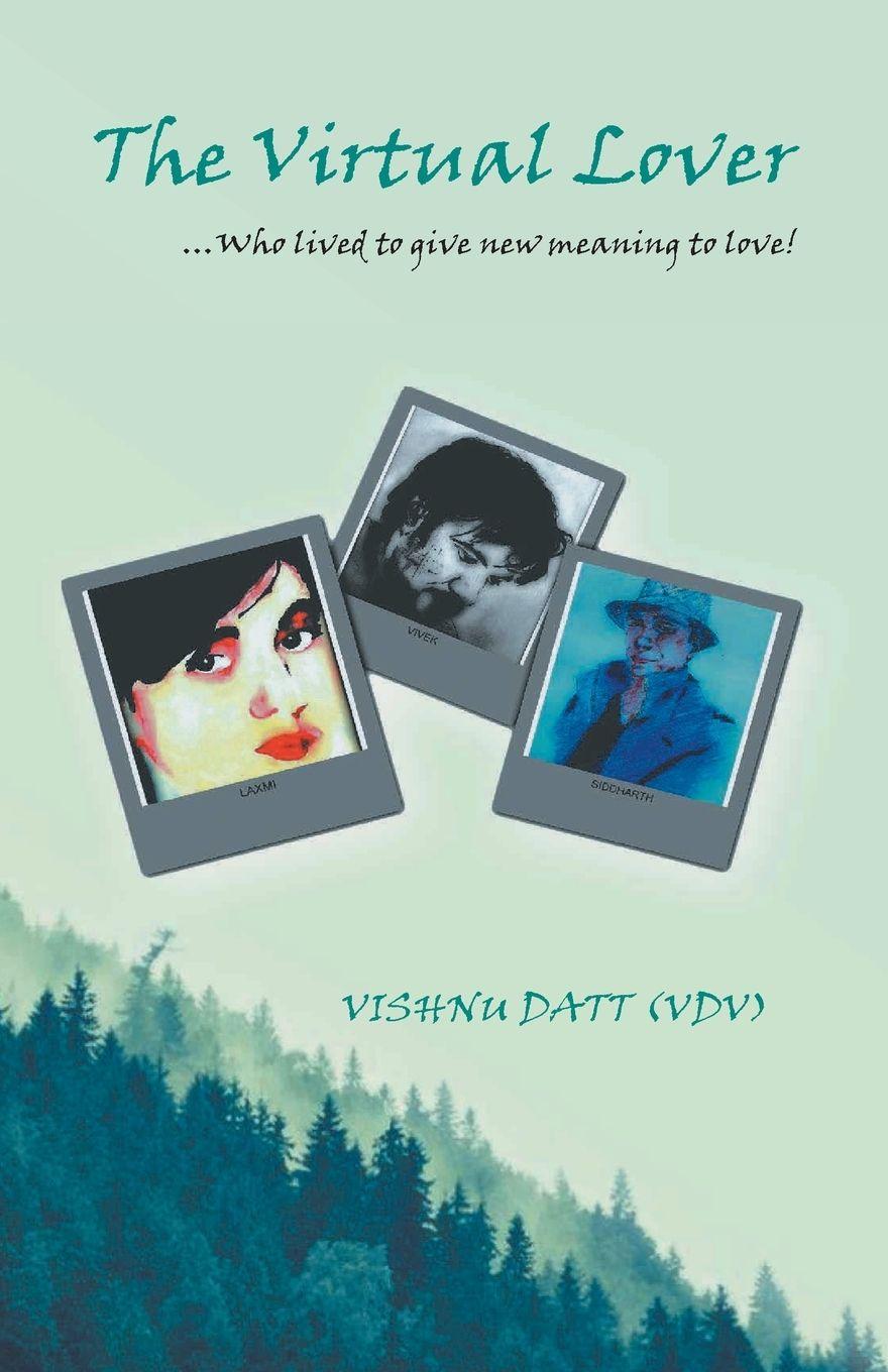 Vorderes Coverbild The Virtual Lover...Who Lived To Give New Meaning To Love