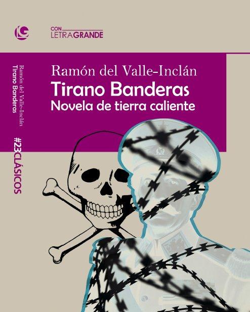 Vorderes Coverbild Tirano Banderas edicion en letra grande