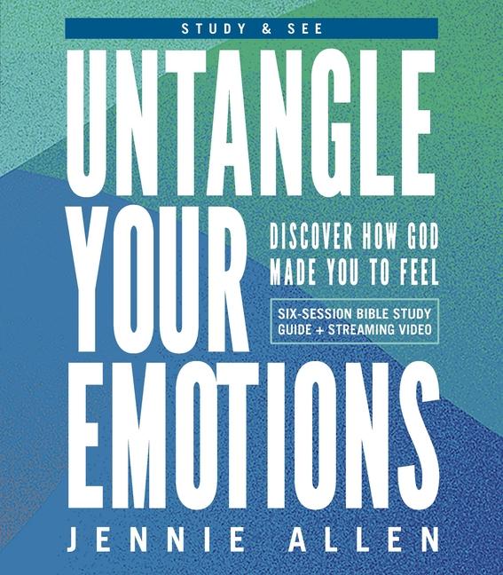 Vorderes Coverbild Untangle Your Emotions Bible Study Guide Plus Streaming Video