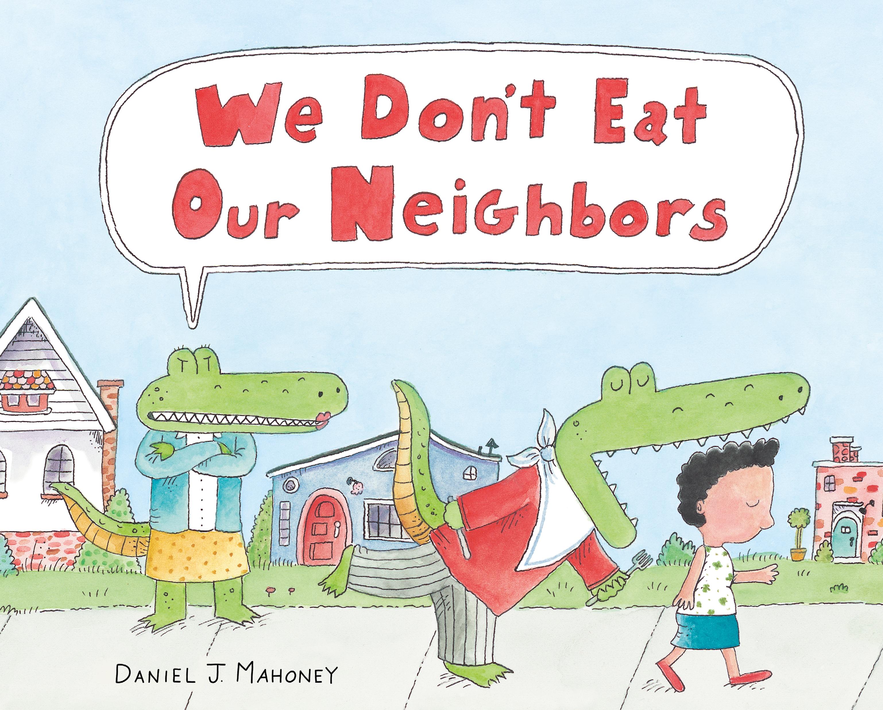 Vorderes Coverbild We Don't Eat Our Neighbors